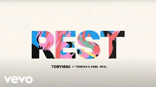 TobyMac, Terrian, Gabe Real - Rest (Lyric Video)