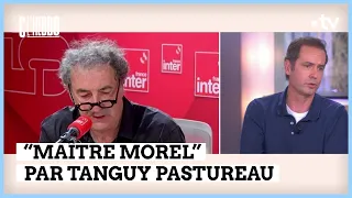 François Morel alias “Maître Morel” vu par Tanguy Pastureau - C l’hebdo - 18/05/2024