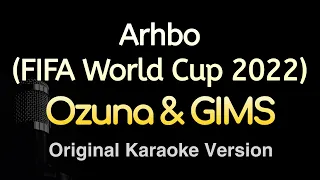 Arhbo (FIFA WORLD CUP 2022) - Ozuna & GIMS (Karaoke Songs With Lyrics - Original Key)