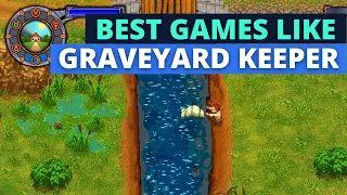 Top 10 BEST Games like Graveyard Keeper