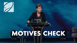 Motives Check | Joyce Meyer
