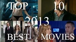 THE TOP 10 BEST MOVIES OF 2013