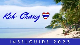 Koh Chang Thailand - Everything You Need to Know | Travel Guide 2023 4K