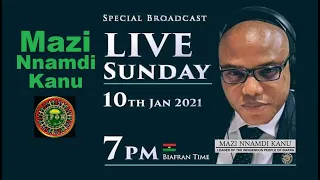 NNAMDI KANU'S BROADCAST: 10TH JANUARY 2021