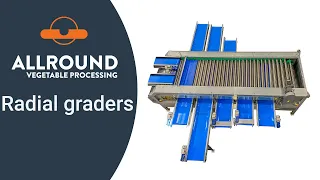 Radial graders tutorial | Allround Vegetable Processing