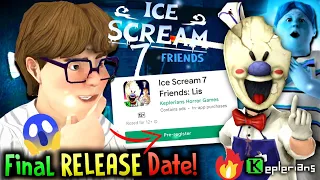 Ice Scream 7 FRIENDS: Lis PRE-REGISTER Final Date! ( Almost OFFICIAL ) | Ice Scream 7 Trailer