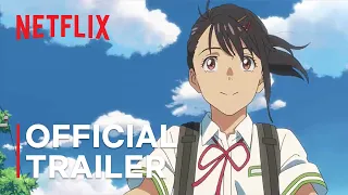 Suzume | Official Trailer 1 | Netflix