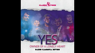 YES - Owner of a lonely heart (Dario Caminita Revibe) 6'11"