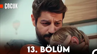 Çocuk 13. Bölüm (FULL HD)