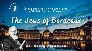 Emergence of the Crypto-Jews of Saint-Esprit, France