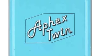 Aphex Twin - CHEETAHT7b
