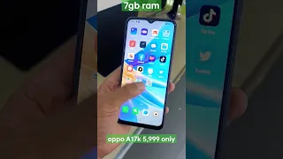 7Gb ram 5,999 only Oppo A17k unboxing