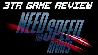 Need For Speed Rivals - Game Review by 3TopicsReviewer