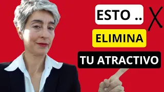 6 Cosas que te Hacen MENOS ATRACTIVO...