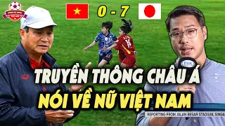 Báo Chí Khắp ĐNÁ Và Châu Á Đồng Loạt Nói Về Trận Thua Đậm 0-7 Của Nữ Việt Nam Trước Nhật Bản