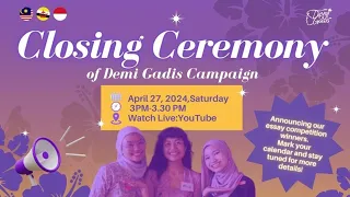 [DEMI GADIS] - Official Closing Ceremony