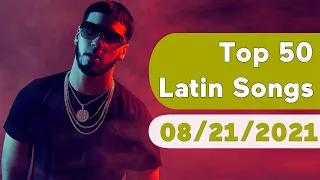 🇺🇸 Top 50 Latin Songs (August 21, 2021) | Billboard
