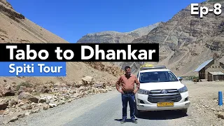 EP 8 -  Tabo to  Dhankar | Things to do in Tabo, Dhankar lake  | Spiti Valley, Himachal Pradesh