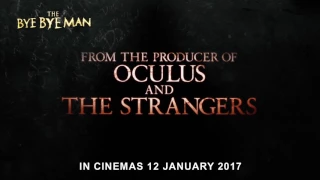 THE BYE BYE MAN - Official Trailer (In Cinemas 12 Jan 2017)