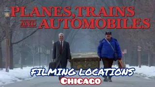 PLANES, TRAINS AND AUTOMOBILES Filming Locations | CHICAGO