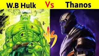 World-Breaker Hulk Vs Thanos who would win | क्या thanos को मार पायेगा hulk?