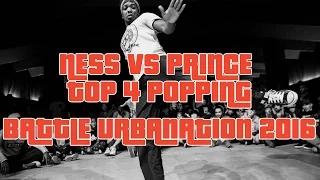 NESS vs POPPIN PRINCE x Popping Top 4 x Battle URBANATION 2016