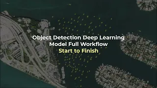 Deep Learning Object Detection Workflow in ArcGIS Pro