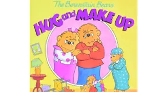 Berenstain Bears - Hug and Make Up