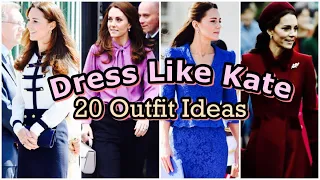 DRESS LIKE KATE MIDDLETON // 20 Outfits on the Duchess and Classy, Affordable Alternatives
