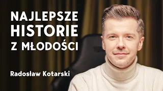 Radosław Kotarski opowiada nieznane historie z młodości