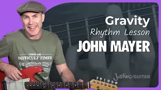 Gravity Rhythm Guitar Lesson | John Mayer