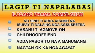 LAGIP TI NAPALABAS COMPILATION 9 | ILOCANO DRAMA | DEAR MISS F