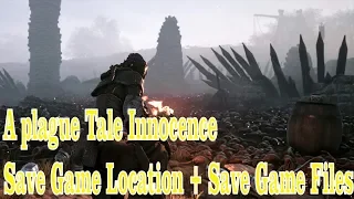 A plague tale innocence save game location + Save Game Files All Chapter