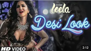 `Desi Look´Video Song | Sunny Leone | Kanika Kapoor |Ek Paheli Leela.