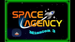 Space Agency -Mission 3 (Manned flight)