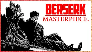 BERSERK is a masterpiece.