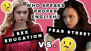 Brits Vs. Americans: Who Speaks Proper English? Ft. The Cast of ‘Sex Education’ Vs. ‘Fear Street’