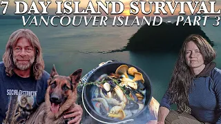 7 Day Island Survival Challenge: Vancouver Island - Part 3 of 3 | Catch & Cook Adventure!