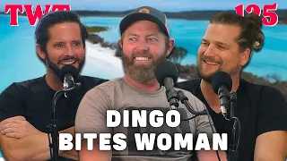 Woman Attacked by Dingo in Australia - The Wild Times Ep. 125