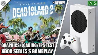 Dead Island 2 - Xbox Series S Gameplay + FPS Test