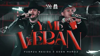 Fuerza Regida X Eden Muñoz - Y Me Verán [ Oficial Video ]