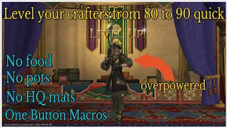 How to level your crafters from 80 to 90 before dawntrail