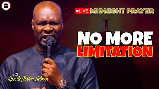 THAT LIMITATION ENDS TONIGHT [ MIDNIGHT PRAYERS ] || APOSTLE JOSHUA SELMAN