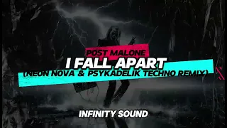 Post Malone - I Fall Apart (NEON NOVA & PSYKADELIK Techno Remix)