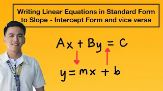 Writing Equations in Standard Form (Ax + By = C) to Slope - Intercept Form (y=mx + b) and vice versa