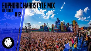Euphoric Hardstyle Mix #12 | Tonix | Euphoric & Melodic Hardstyle