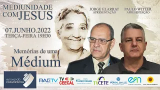 MEDIUNIDADE COM JESUS - Paulo Witter (SP) e Jorge Elarrat (RO)  | #01 MEMÓRIAS DE UMA MÉDIUM