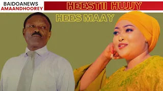 HEES MAAY  -  HUJJY  - EDKII MUHUDIING LAMY DAARYSHOOTHA