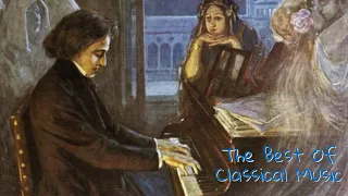 The Best of Classical Music | Classical Music for studying | Classical Music for relaxation