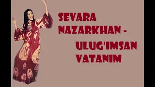 Sevara Nazarkhan - Ulug'imsan (lyrics/text/qo'shiq matni)